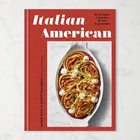 Angie Rito, Scott Tacinelli: Italian American: Red Sauce Classics and New Essentials