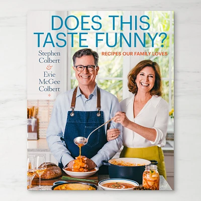 Evie McGee Colbert, Stephen Colbert: Does This Taste Funny Recipes Our Family Loves