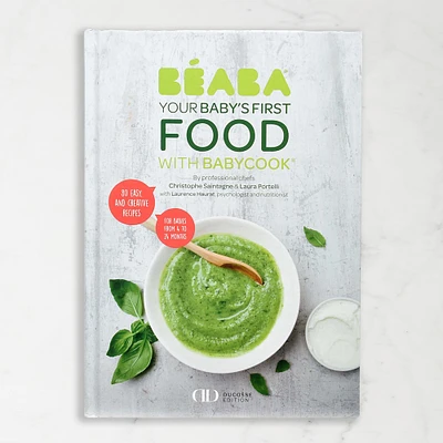 Christophe Saintagne, Laura Portelli: BEABA Babycook Book: Ducasse Edition