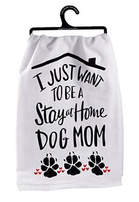 Primitives by Kathy - Dish Towel - Stay at Home Dog Mom