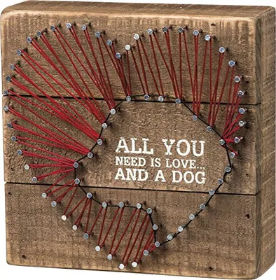 Primitives by Kathy - String Art - All You Need Is Love And A Dog