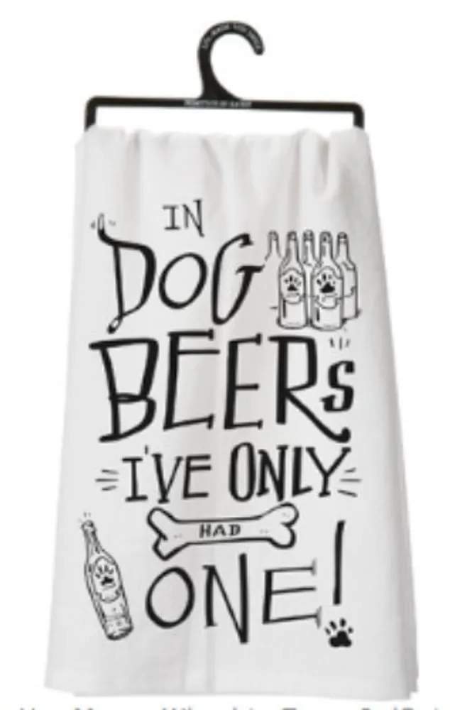 Primitives by Kathy - Dish Towel - In Dog Beers,  I'Ve Only Had One