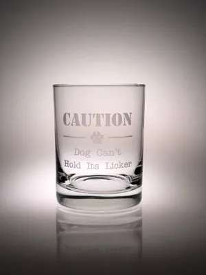 Hollywood Feed - Old Fashion Glass - Caution Dog Can't Hold Its Licker