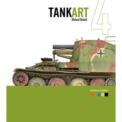 Rinaldi TankArt 4 German Armor (2nd Edition)