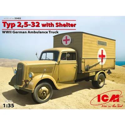 Typ 2,5-32 with Shelter, WWII German Ambulance Truck 1/35 by ICM