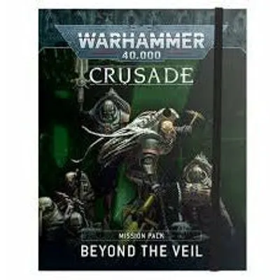 Crusade Mission Pack: Beyond the Veil