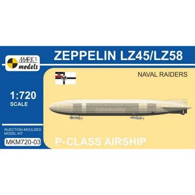 Zeppelin LZ45/LZ58 Naval Raiders P-Class German Zeppelin 1/720 by Mark 1 Models