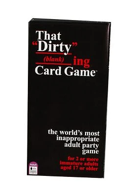 That Dirty (Blank)ing Card Game