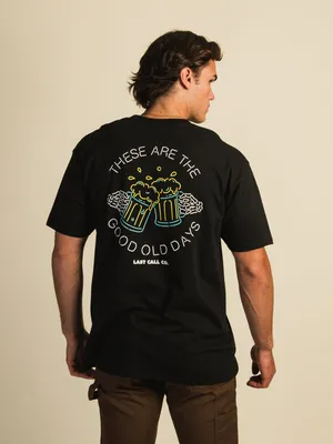 LAST CALL THESE ARE THE GOOD OLD DAYS T-SHIRT