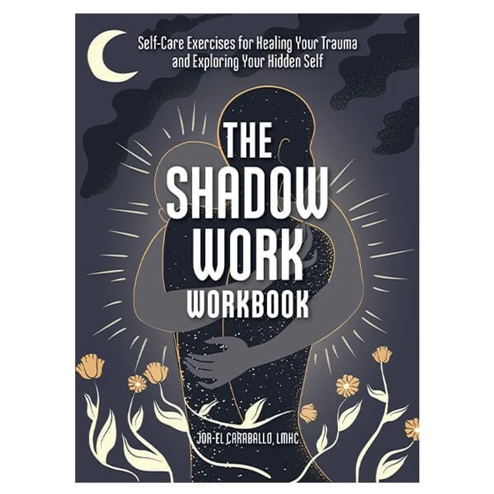 The "Shadow Work" Workbook by Jor-El Caraballo