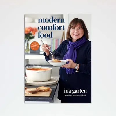 "Modern Comfort Food: A Barefoot Contessa Cookbook" by Ina Garten