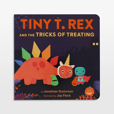Tiny T. Rex and the Tricks of Treating Toddler Board Book by Jonathan Stutzman