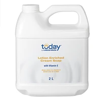 Today by London Drugs Lotion Enriched Cream Soap with Vitamin E - 2L