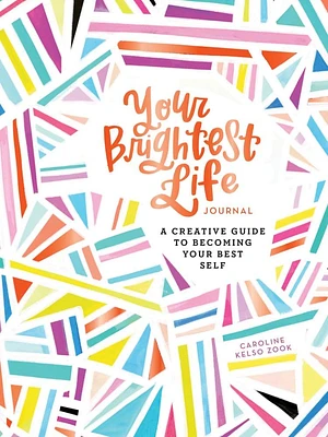 Your Brightest Life Guided Journal