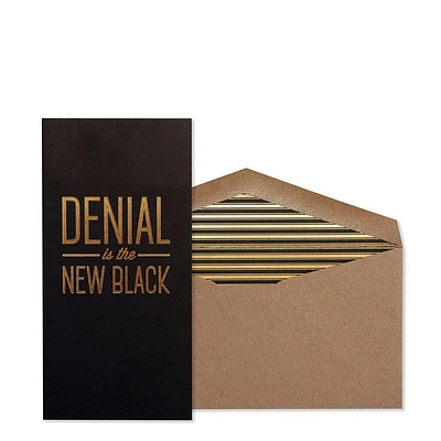 Denial is the New Black Birthday Card