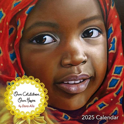 Our Children Our Hope 2025 Wall Calendar