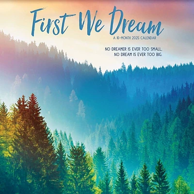 First We Dream 2025 Wall Calendar