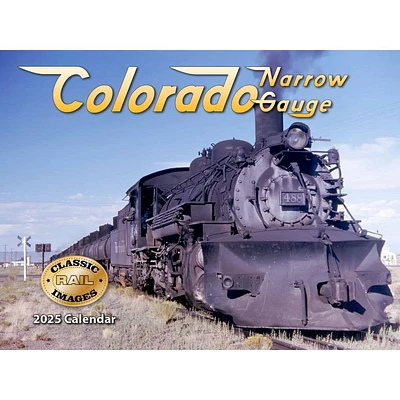 Colorado Trains Narrow Gauge 2025 Wall Calendar