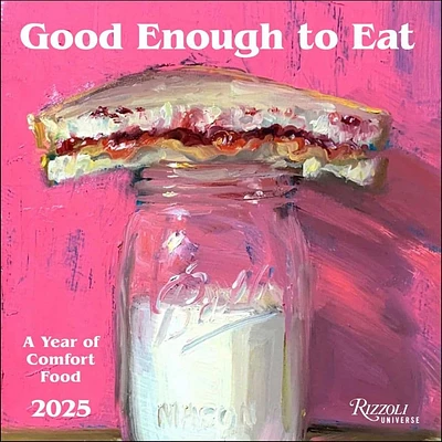 Good Enough to Eat 2025 Wall Calendar