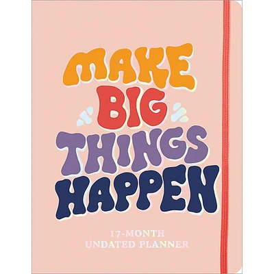 Make Big Things Happen Large Monthly 2025 Planner