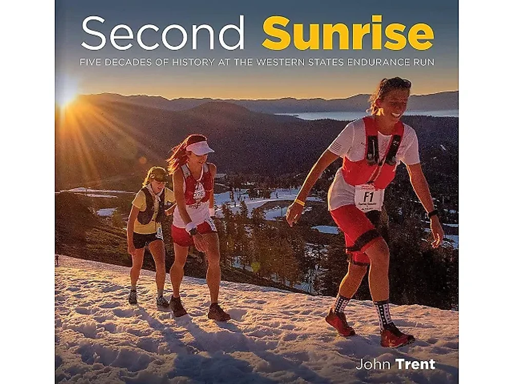 Second Sunrise: Five Decades of History at the Western States Endurance Run