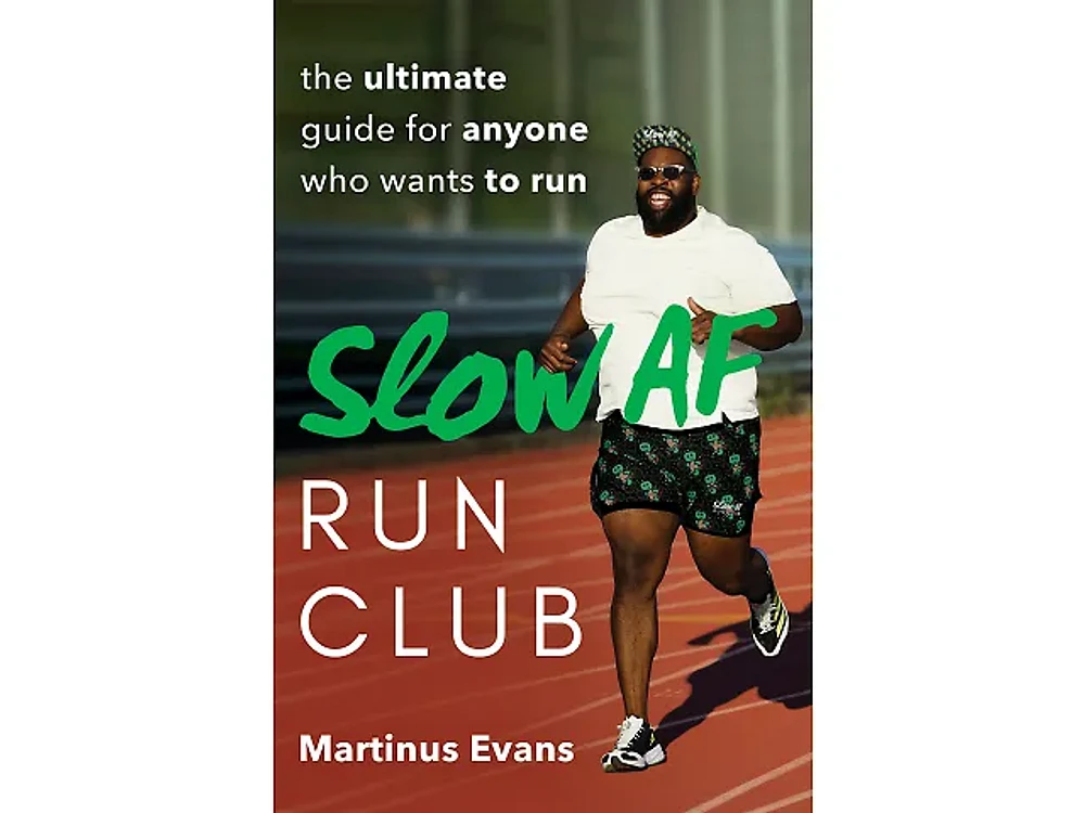 Slow AF Run Club: The Ultimate Guide for Anyone Who Wants to Run