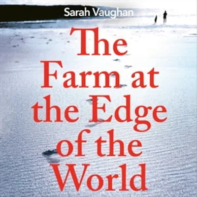 The Farm at the Edge of the World