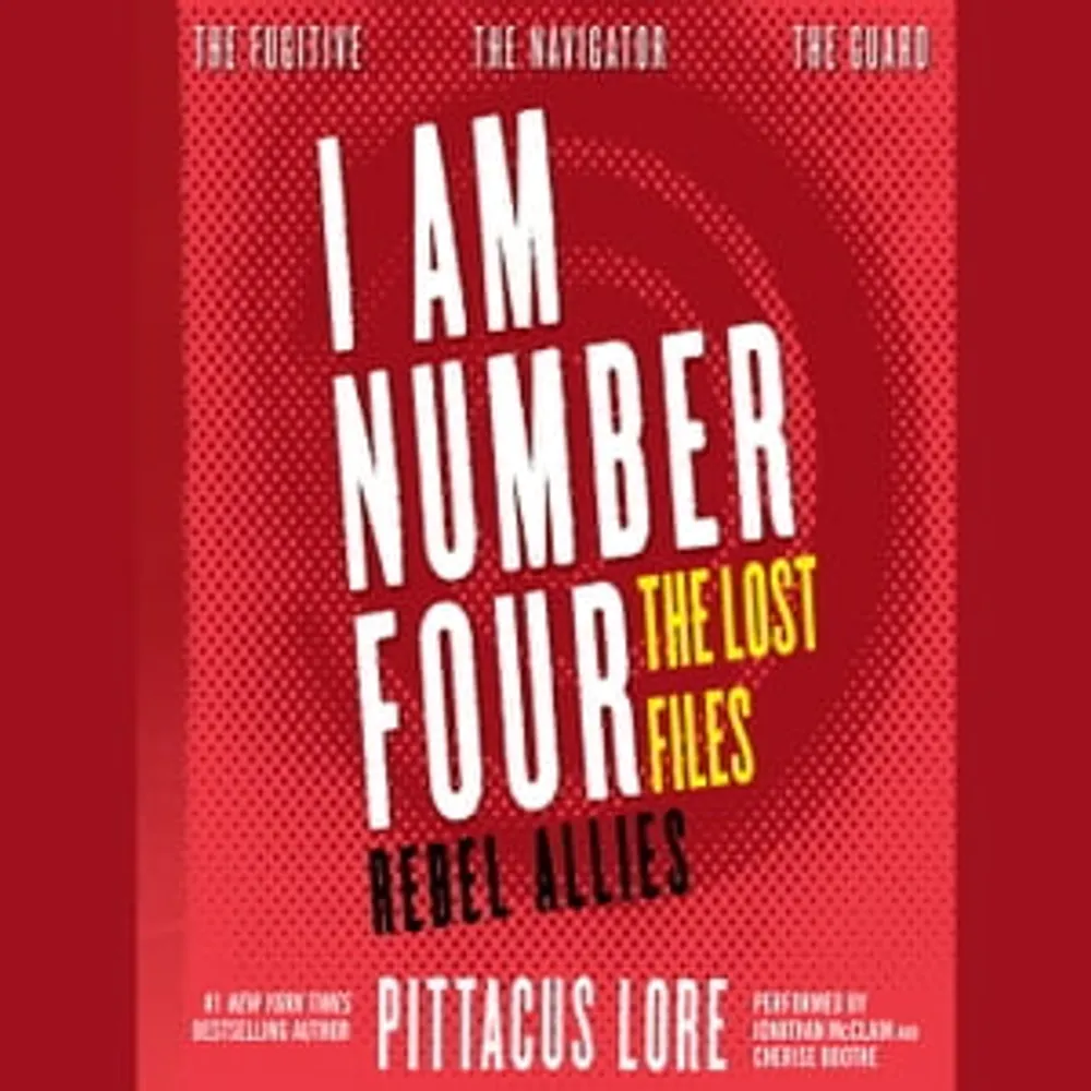 I Am Number Four: The Lost Files: Rebel Allies