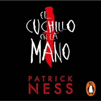 El cuchillo en la mano (Chaos Walking 1