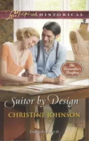 Suitor By Design (Mills & Boon Love Inspired Historical) (The Dressmaker's Daughters, Book 2)
