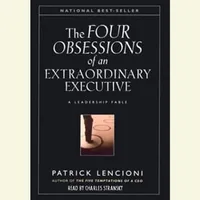 The Four Obsessions of an Extraordinary Executive