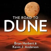 Dune: The Road to Dune