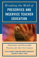 Breaking the Mold of Preservice and Inservice Teacher Education