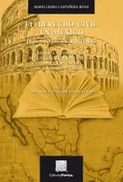 El Derecho Civil en México. Dos siglos de historia