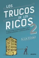 Los trucos de los ricos 2ª parte