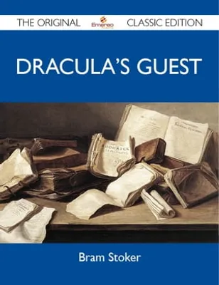 Dracula's Guest - The Original Classic Edition