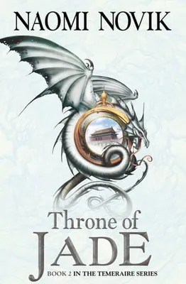 Throne of Jade (The Temeraire Series