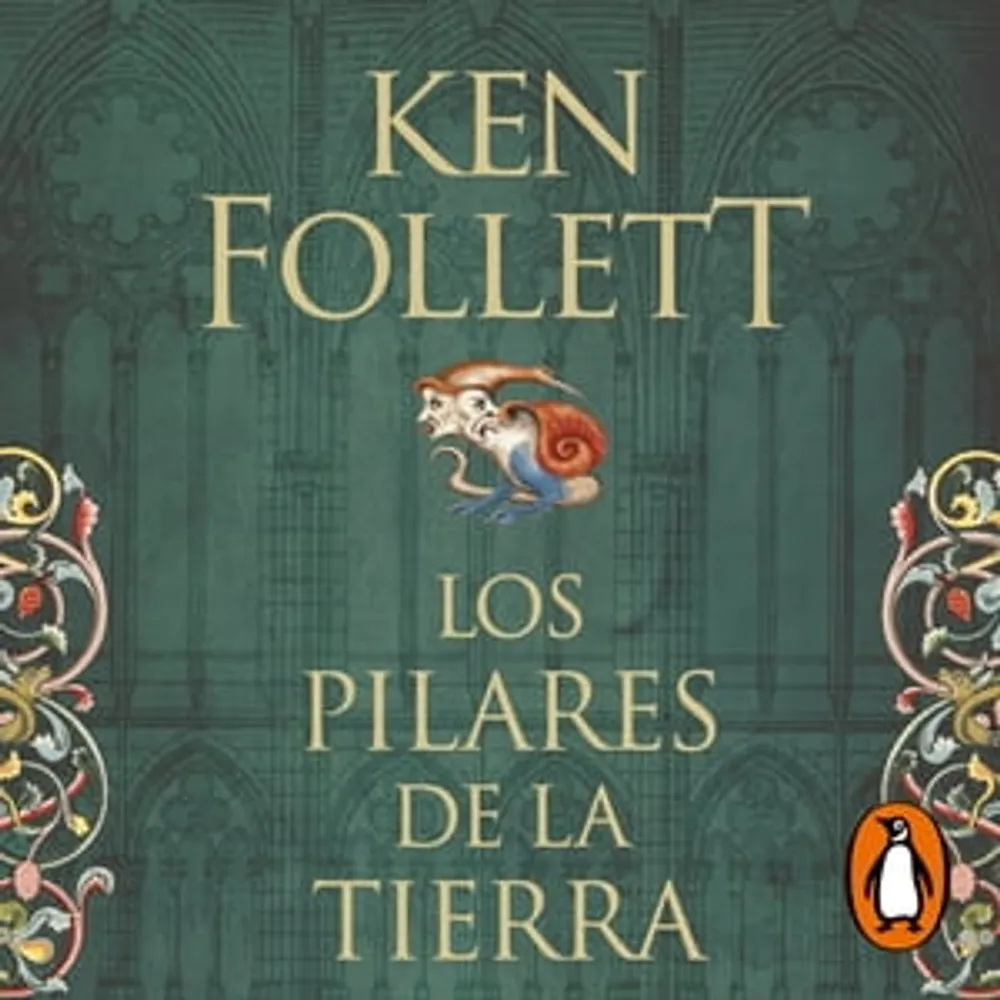 Los pilares de la Tierra (Saga Los pilares de la Tierra 1)