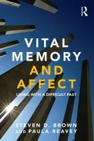 Vital Memory and Affect