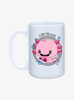 Axolotl I Love You Alotl Mug 15oz