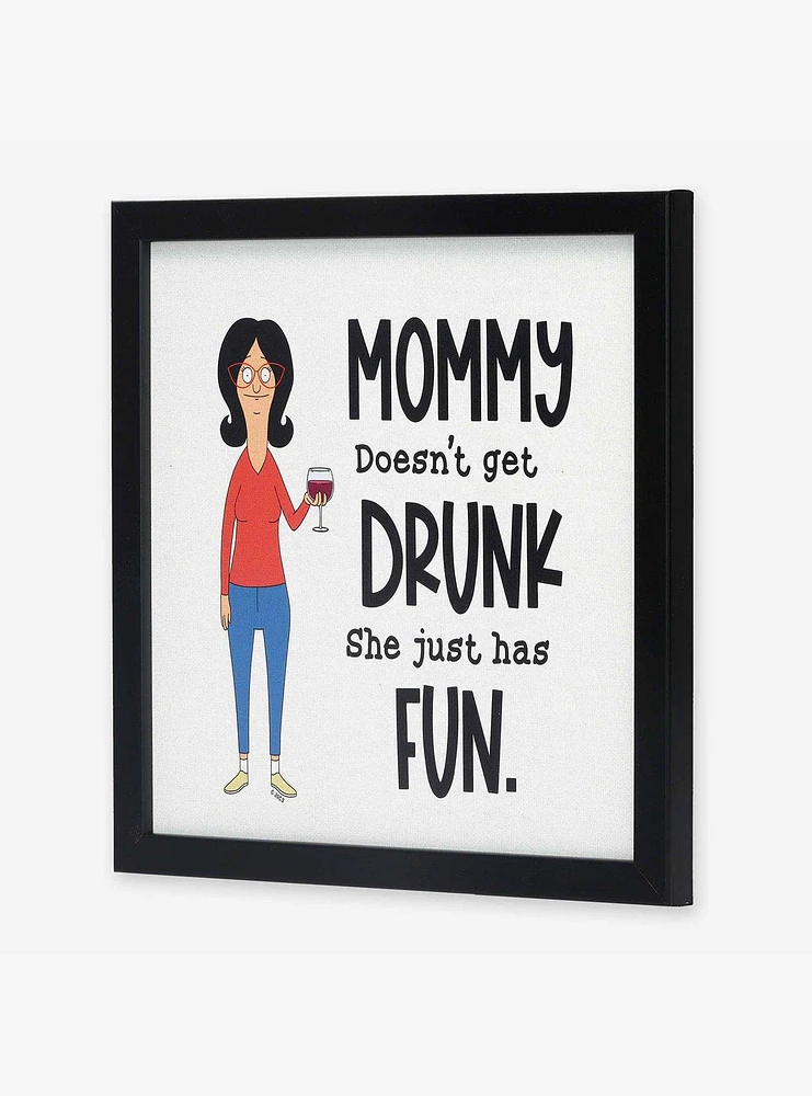 Bob's Burgers Linda Belcher Mommy Doesn't Get Drunk Framed Wood Wall Decor