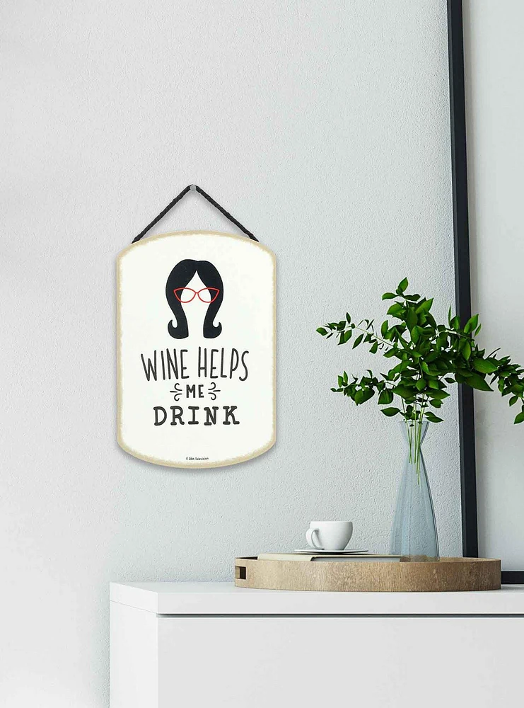 Bob's Burgers Wine Helps Me Drink Linda Belcher Hanging Wood Wall Decor