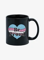 Be Proud Trans 11oz Mug