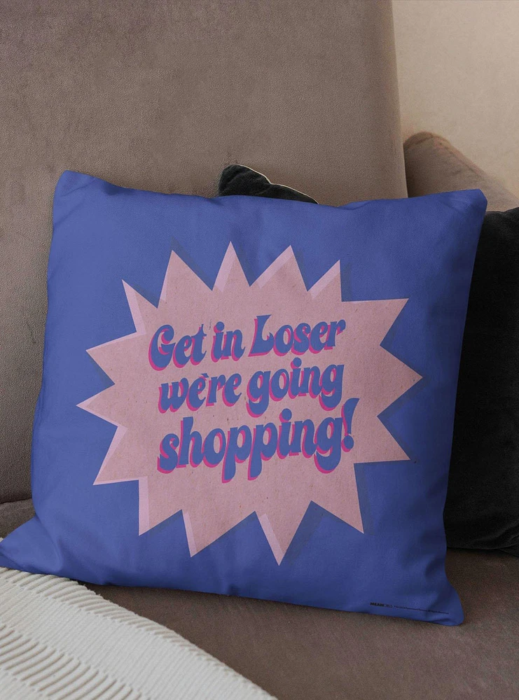 Mean Girls Get In Losers Printed Throw Pillow