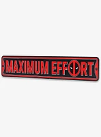 Marvel Deadpool Maximum Effort Metal Street Sign