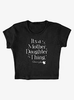 Gilmore Girls It's A Mother Daughter Thing Cap Sleeve Baby Rib Women's Crop Top