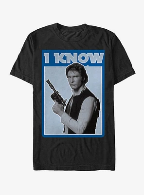 Star Wars Han Solo Quote I Know T-Shirt