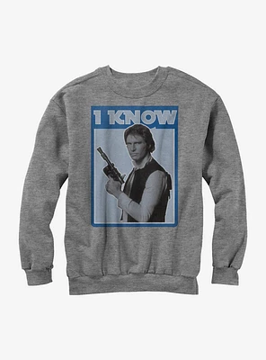 Star Wars Han Solo Quote I Know Sweatshirt