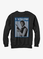 Star Wars Han Solo Quote I Know Girls Sweatshirt