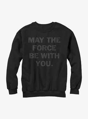Star Wars The Force is With You Sweatshirt